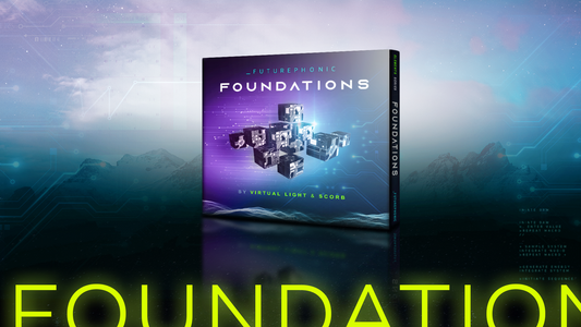 [Foundations] By Virtual Light & Scorb - Futurephonic